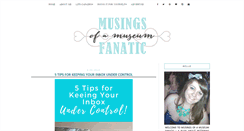 Desktop Screenshot of musingsofamuseumfanatic.com